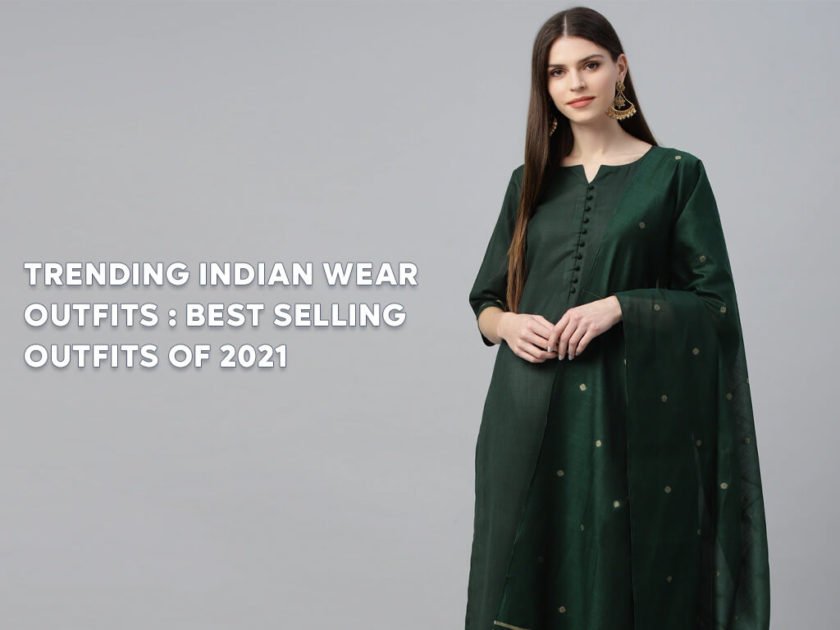 Trending Indian Wear 