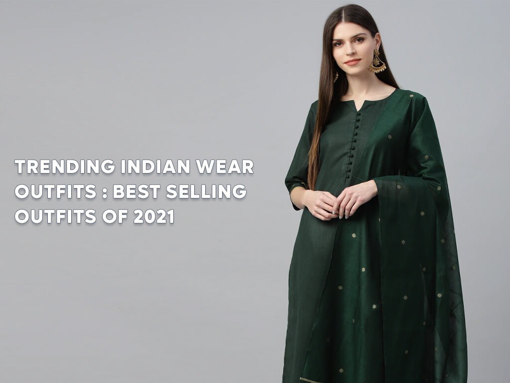 Trending Indian Wear