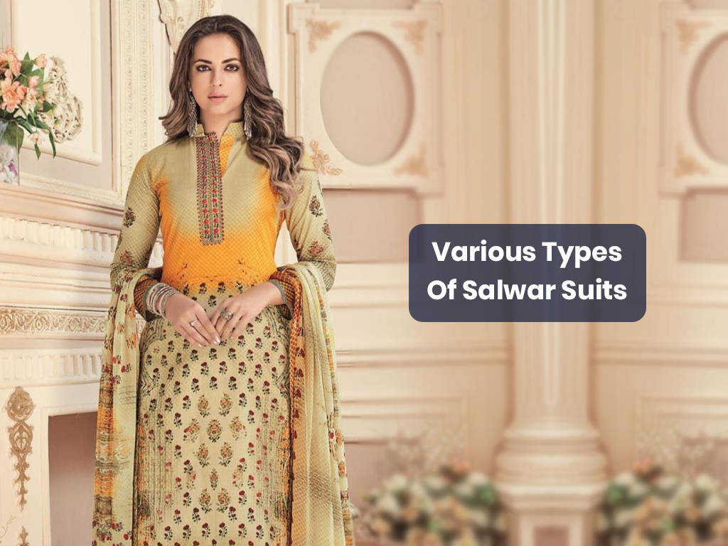 8 Types Of Salwar Kameez Suit You Must Own In Your Wardrobe
