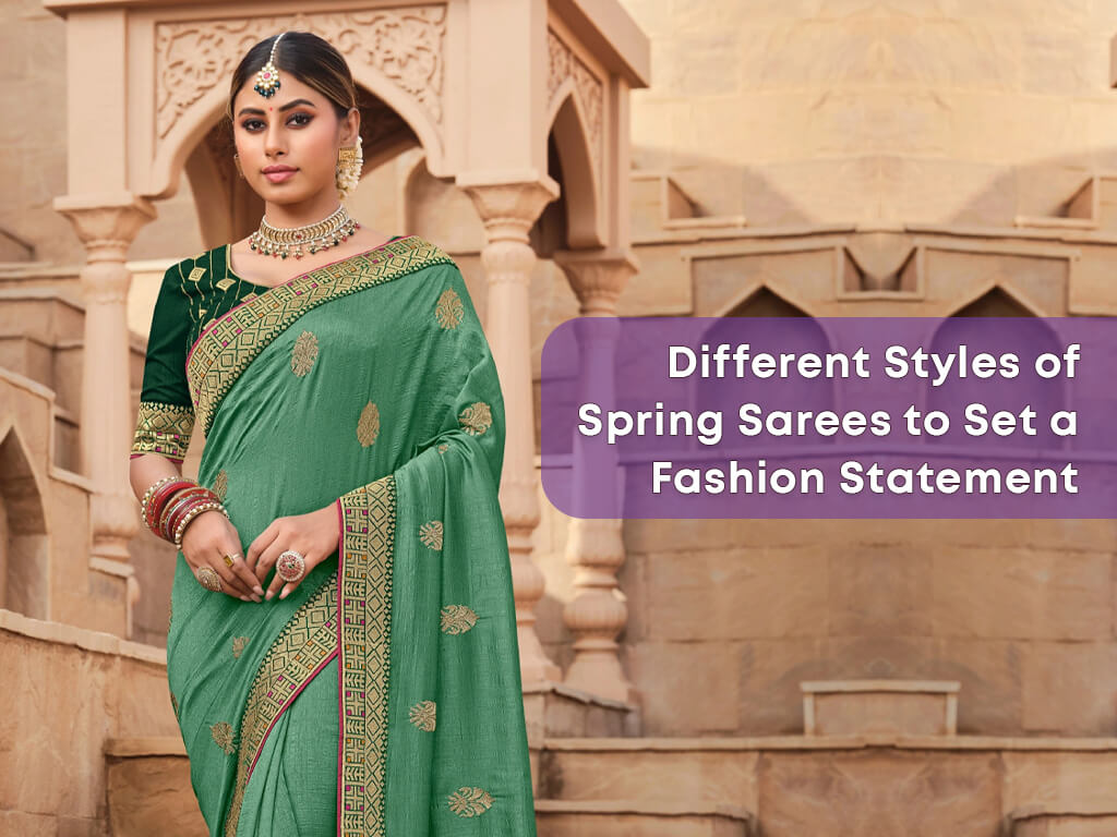 Different Styles of Spring Sarees