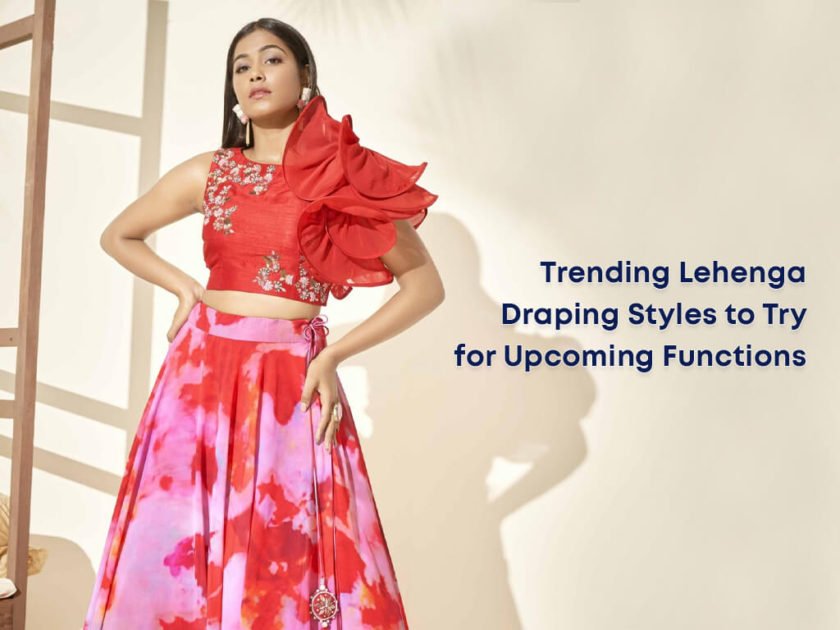 Lehenga Draping Styles