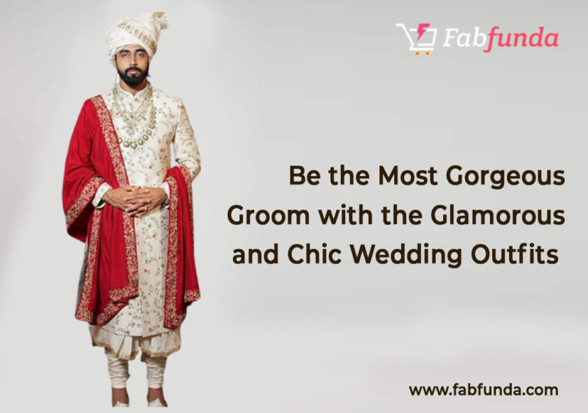 Be the Most Gorgeous Groom with the Most Glamorous and Chic Wedding Outfits