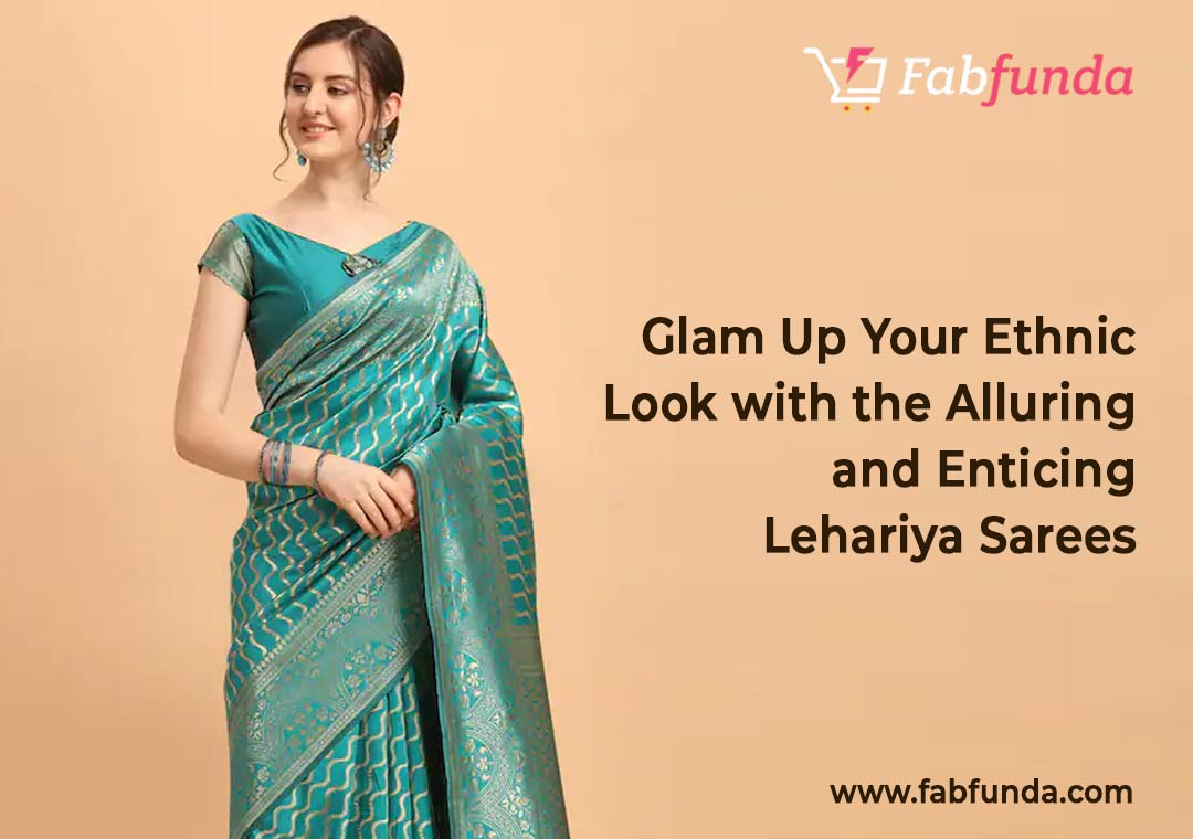 Glam Up Your Ethnic Look with the Alluring and Enticing Lehariya Sarees