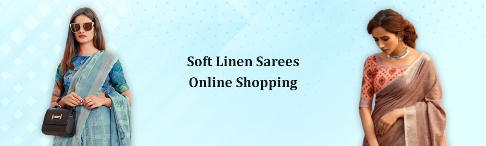 Soft Linen Sarees Online